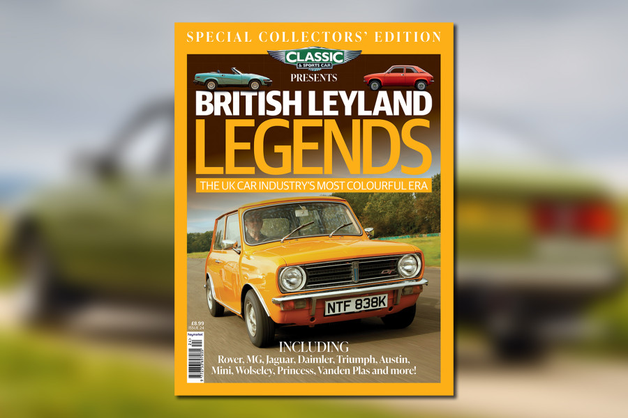 Classic & Sports Car presents… British Leyland Legends is out now